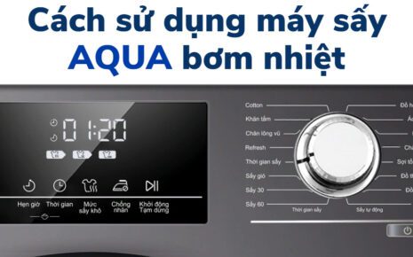 Cach Su Dung May Say Aqua Bom Nhiet