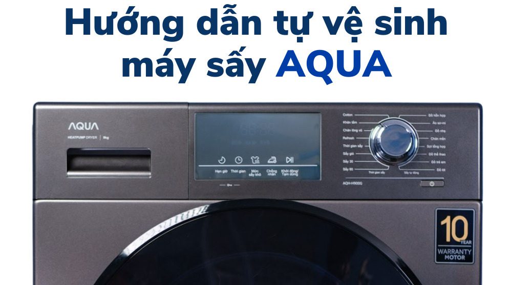 Cach Ve Sinh Bao Duong May Say Aqua