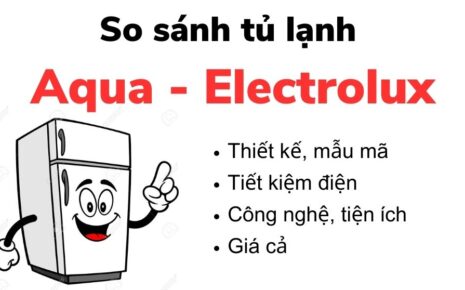 So Sanh Tu Lanh Aqua Va Electrolux