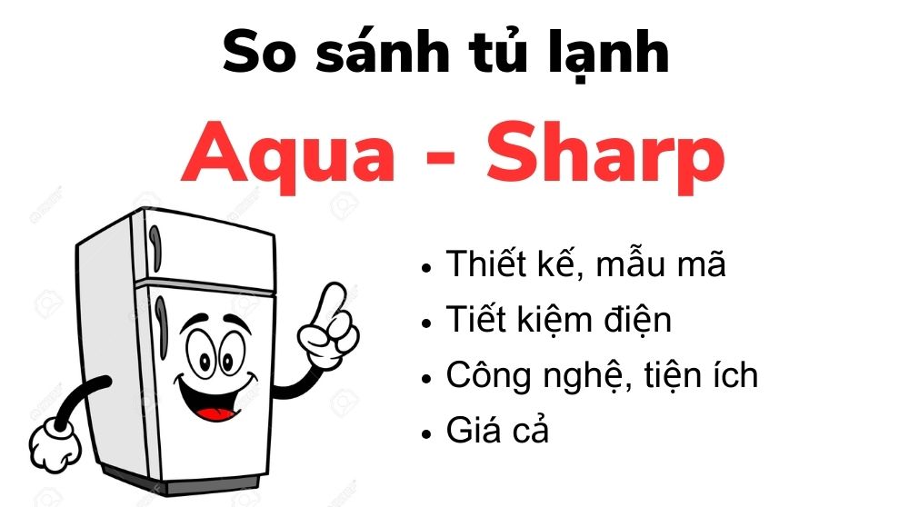 So Sanh Tu Lanh Aqua Va Sharp