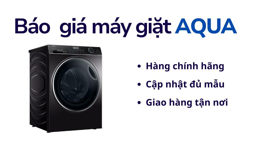 Bảng báo giá máy giặt Aqua