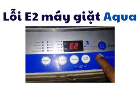 lỗi E2 máy giặt Aqua