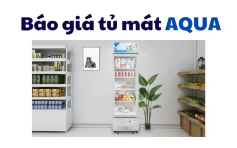 bảng báo gia tủ mát Aqua