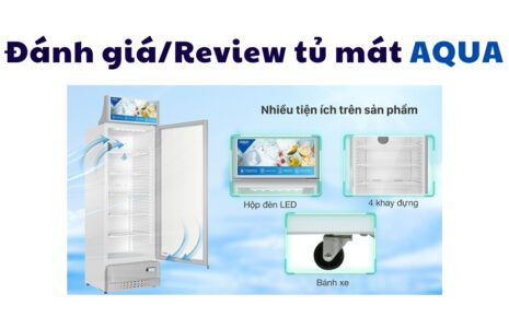 đánh giá/review tủ mát Aqua