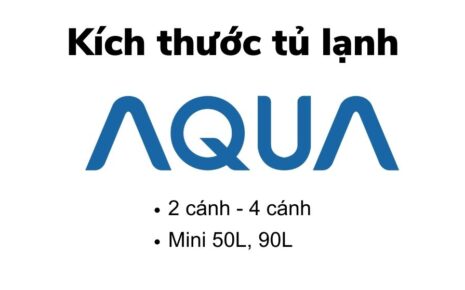 Kich Thuoc Tu Lanh Aqua
