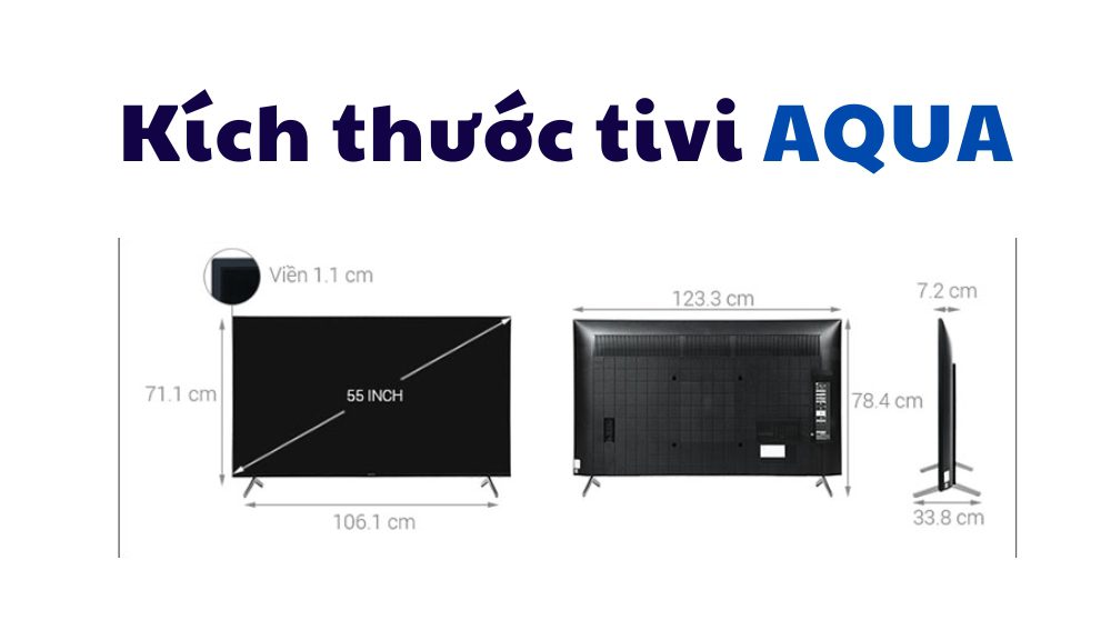 Kích thước chiều cao - ngang - dày của tivi Aqua bao nhiêu cm?