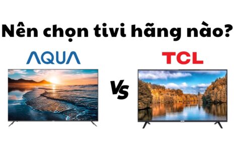 so sánh tivi Aqua và TCL