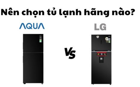 so sánh tủ lạnh aqua và lg