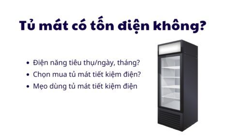 Tủ Mát Có Tốn điện Không